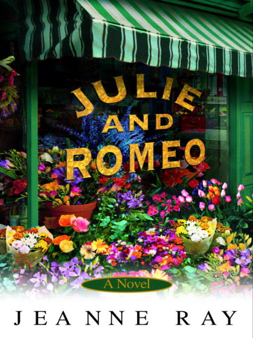 Title details for Julie and Romeo by Jeanne Ray - Wait list